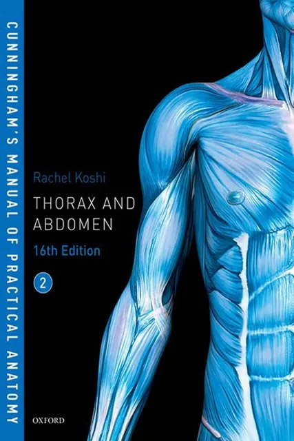 Cunningham’s Manual Of Practical Anatomy Volume 2 Thorax And Abdomen